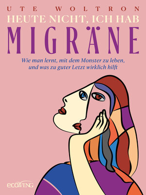 cover image of Heute nicht, ich hab Migräne